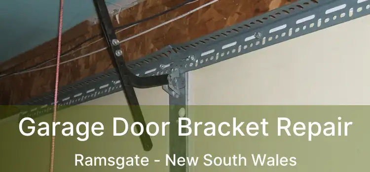 Garage Door Bracket Repair Ramsgate - New South Wales