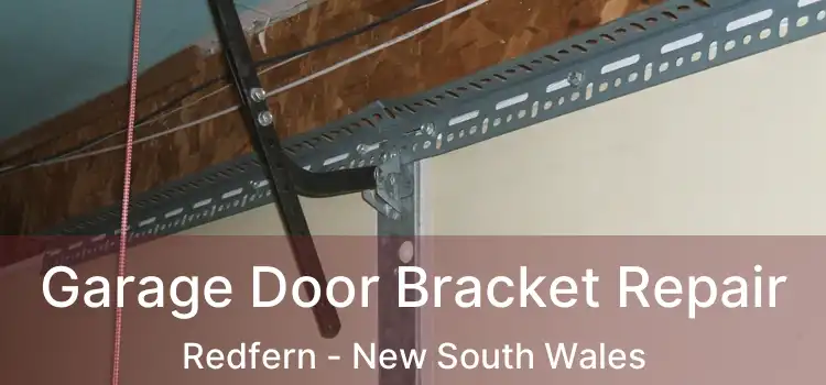 Garage Door Bracket Repair Redfern - New South Wales