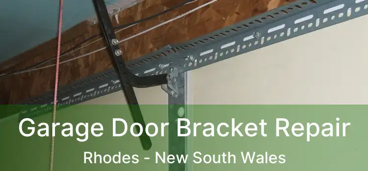 Garage Door Bracket Repair Rhodes - New South Wales