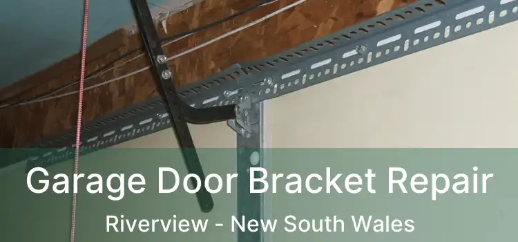 Garage Door Bracket Repair Riverview - New South Wales