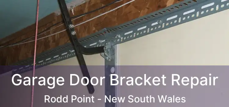 Garage Door Bracket Repair Rodd Point - New South Wales