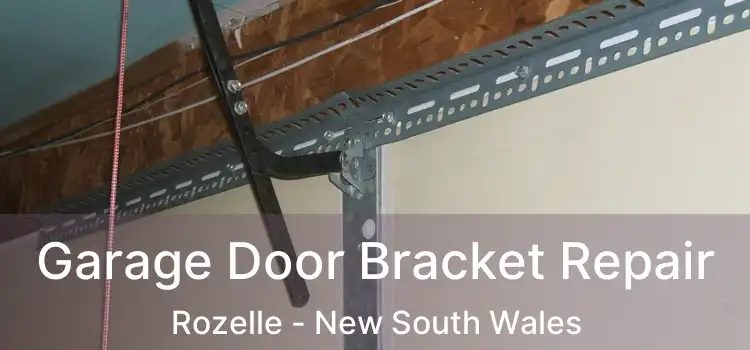 Garage Door Bracket Repair Rozelle - New South Wales