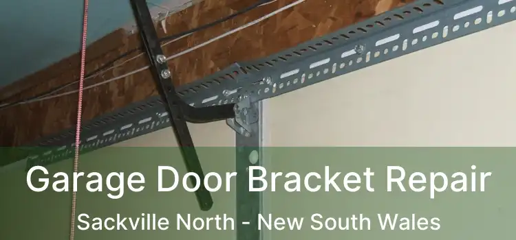 Garage Door Bracket Repair Sackville North - New South Wales
