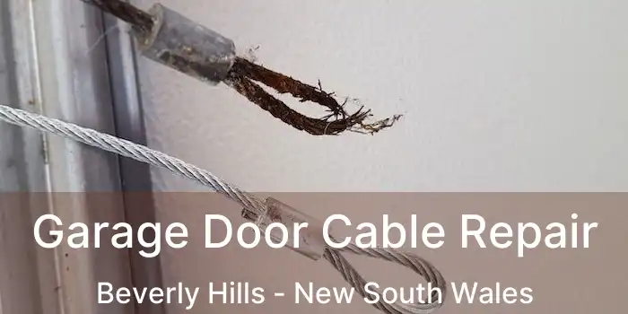 Garage Door Cable Repair Beverly Hills - New South Wales