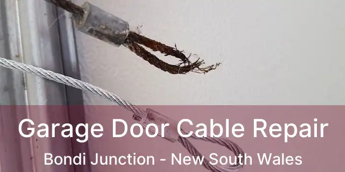 Garage Door Cable Repair Bondi Junction - New South Wales