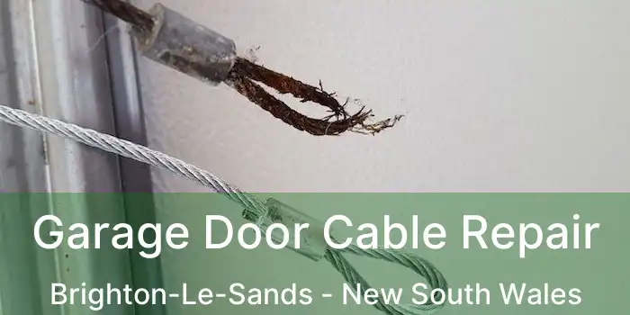 Garage Door Cable Repair Brighton-Le-Sands - New South Wales