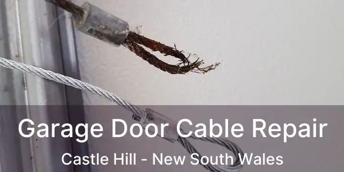 Garage Door Cable Repair Castle Hill - New South Wales