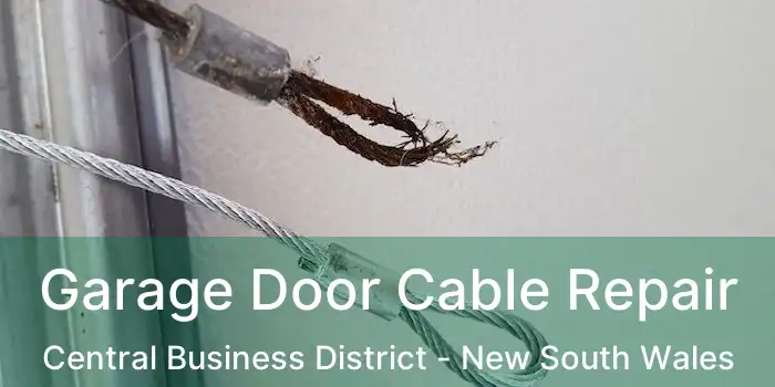Garage Door Cable Repair Central Business District - New South Wales