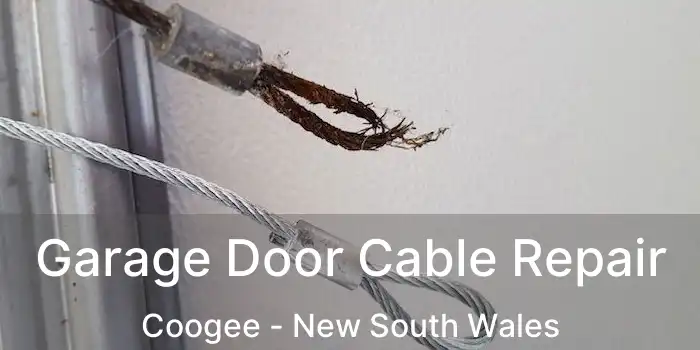 Garage Door Cable Repair Coogee - New South Wales