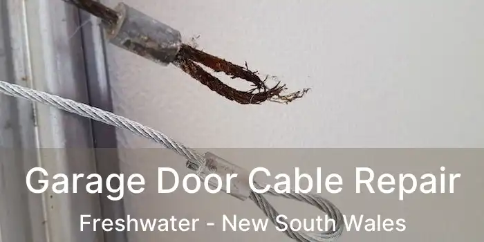 Garage Door Cable Repair Freshwater - New South Wales