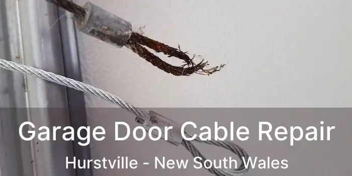 Garage Door Cable Repair Hurstville - New South Wales