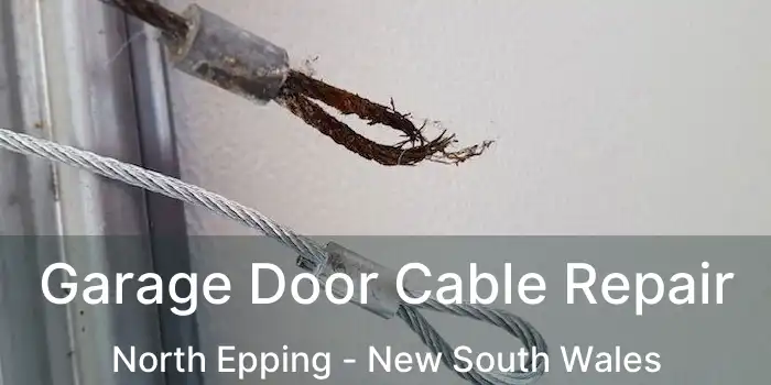 Garage Door Cable Repair North Epping - New South Wales