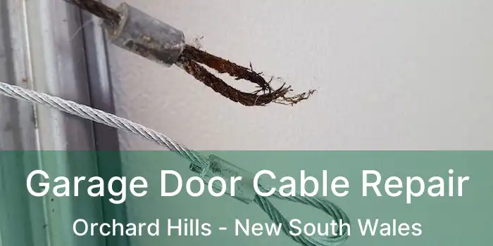 Garage Door Cable Repair Orchard Hills - New South Wales
