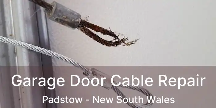 Garage Door Cable Repair Padstow - New South Wales