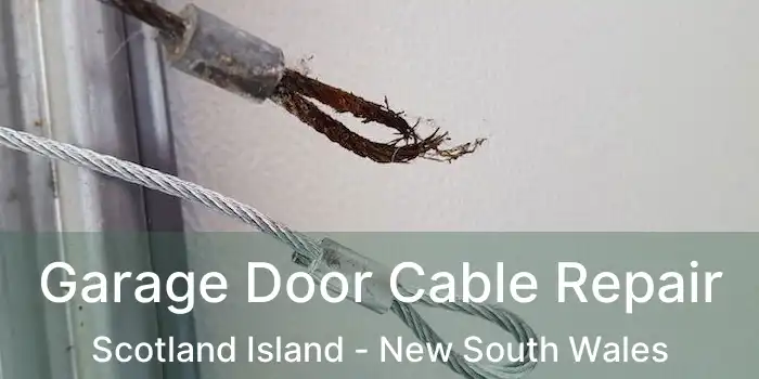 Garage Door Cable Repair Scotland Island - New South Wales