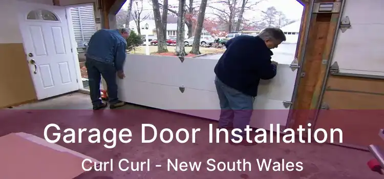 Garage Door Installation Curl Curl - New South Wales