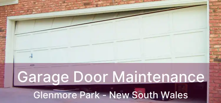 Garage Door Maintenance Glenmore Park - New South Wales