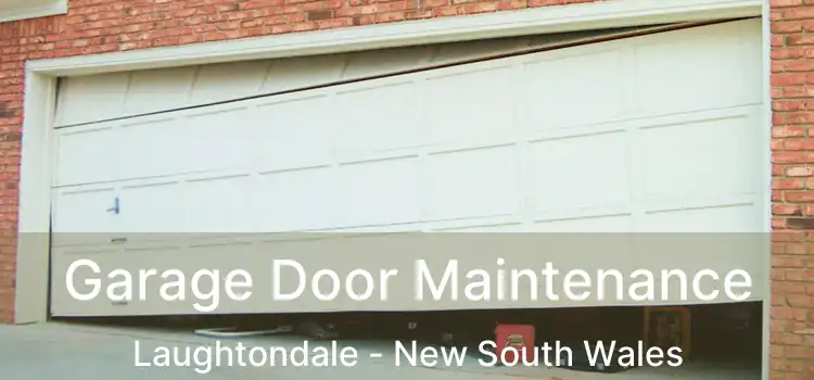 Garage Door Maintenance Laughtondale - New South Wales