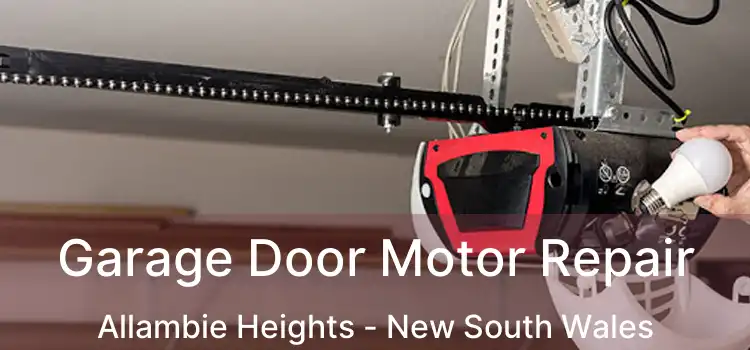 Garage Door Motor Repair Allambie Heights - New South Wales