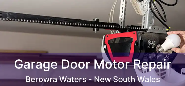 Garage Door Motor Repair Berowra Waters - New South Wales