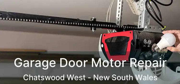 Garage Door Motor Repair Chatswood West - New South Wales
