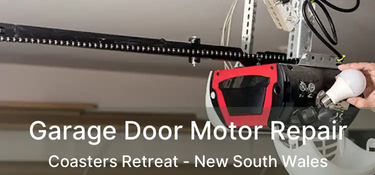 Garage Door Motor Repair Coasters Retreat - New South Wales