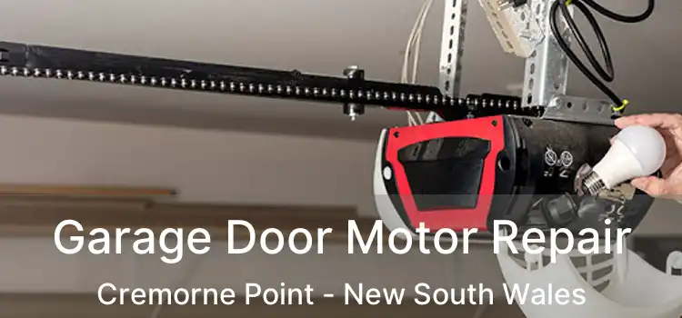 Garage Door Motor Repair Cremorne Point - New South Wales