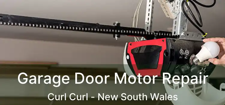 Garage Door Motor Repair Curl Curl - New South Wales
