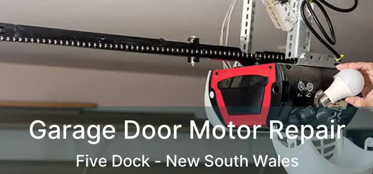 Garage Door Motor Repair Five Dock - New South Wales