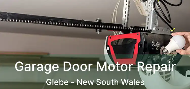 Garage Door Motor Repair Glebe - New South Wales