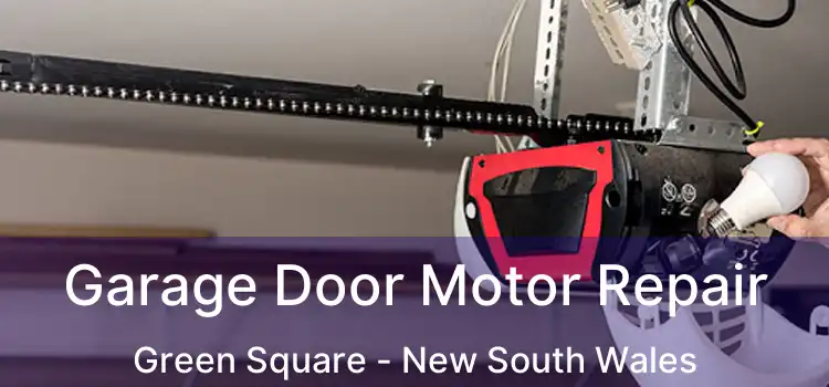 Garage Door Motor Repair Green Square - New South Wales