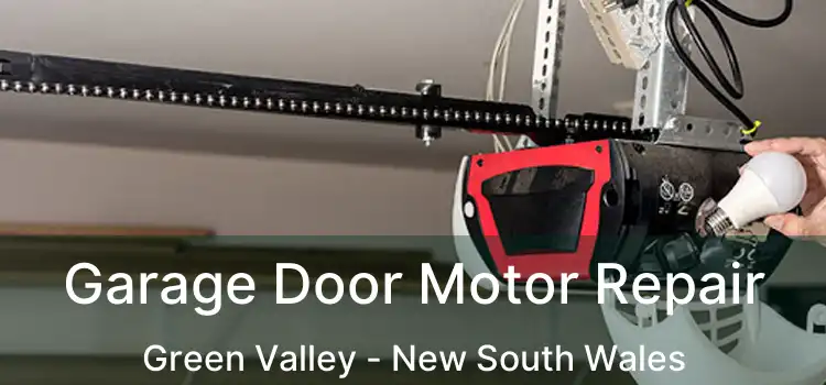Garage Door Motor Repair Green Valley - New South Wales