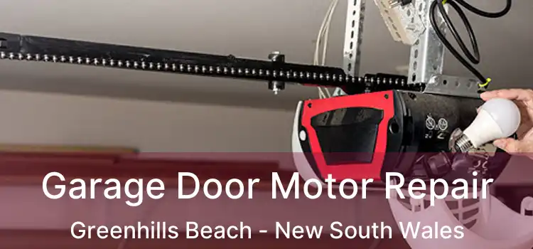 Garage Door Motor Repair Greenhills Beach - New South Wales
