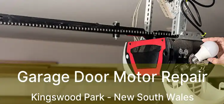 Garage Door Motor Repair Kingswood Park - New South Wales