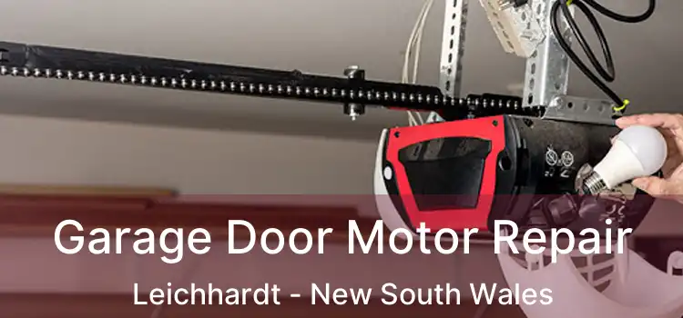 Garage Door Motor Repair Leichhardt - New South Wales