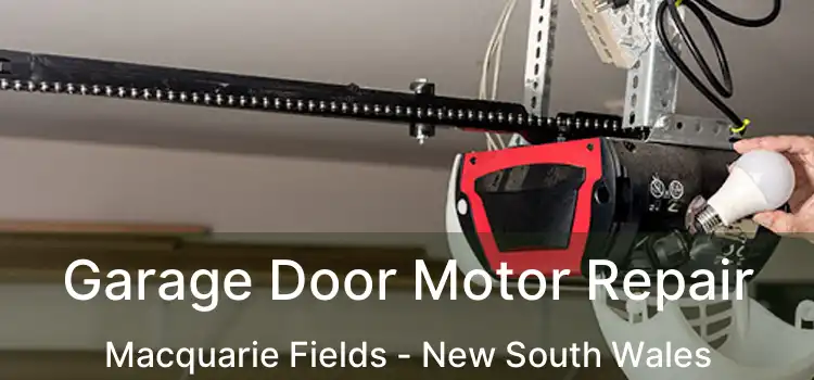 Garage Door Motor Repair Macquarie Fields - New South Wales