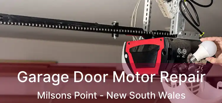 Garage Door Motor Repair Milsons Point - New South Wales