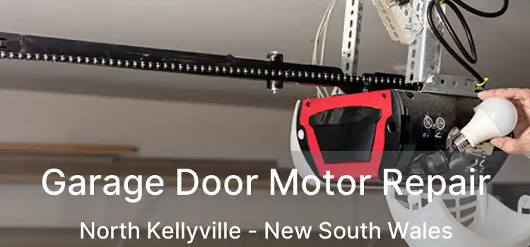 Garage Door Motor Repair North Kellyville - New South Wales