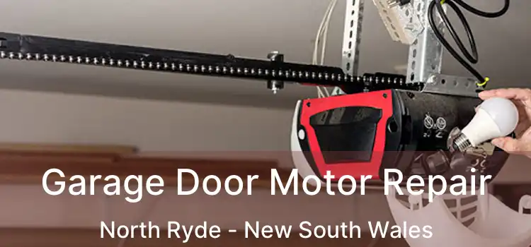 Garage Door Motor Repair North Ryde - New South Wales