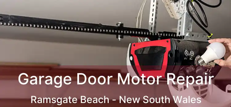 Garage Door Motor Repair Ramsgate Beach - New South Wales