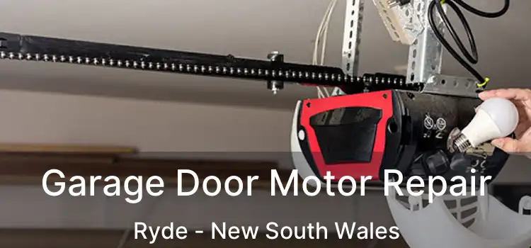 Garage Door Motor Repair Ryde - New South Wales