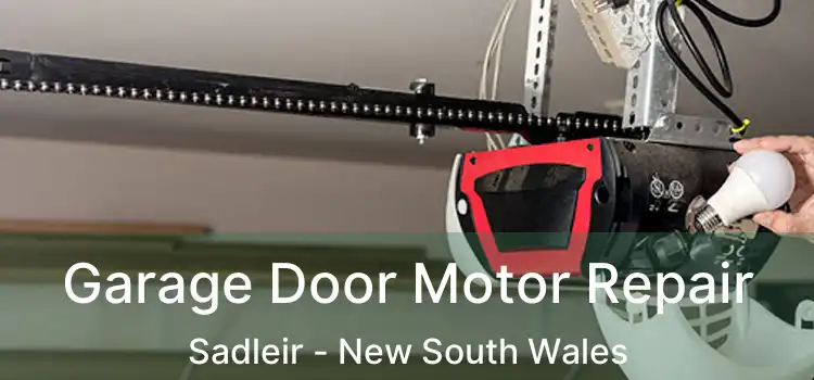 Garage Door Motor Repair Sadleir - New South Wales