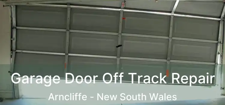 Garage Door Off Track Repair Arncliffe - New South Wales
