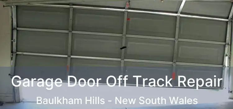 Garage Door Off Track Repair Baulkham Hills - New South Wales