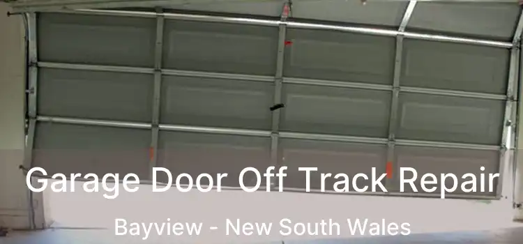 Garage Door Off Track Repair Bayview - New South Wales