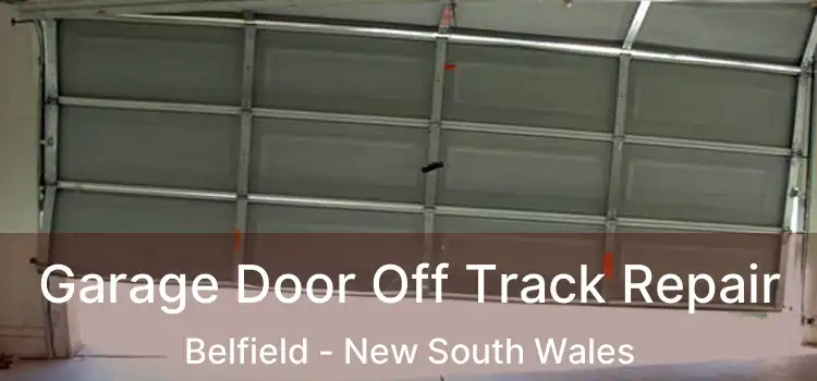 Garage Door Off Track Repair Belfield - New South Wales