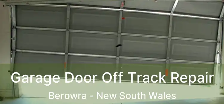 Garage Door Off Track Repair Berowra - New South Wales