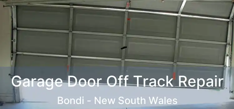 Garage Door Off Track Repair Bondi - New South Wales