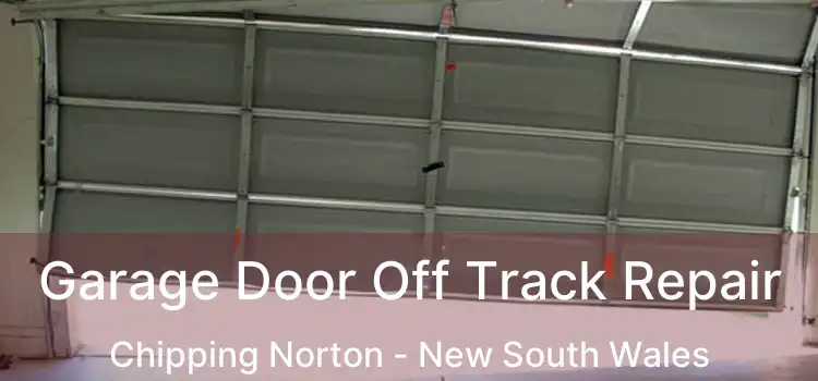 Garage Door Off Track Repair Chipping Norton - New South Wales
