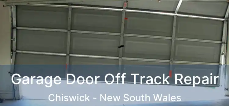 Garage Door Off Track Repair Chiswick - New South Wales